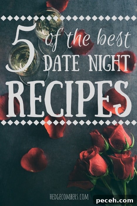Romantic Date Night Dinner Recipes for Two 2 Dark background with rose petals and wine glasses, with the words laid over the image: 5 Best Date Night Recipes