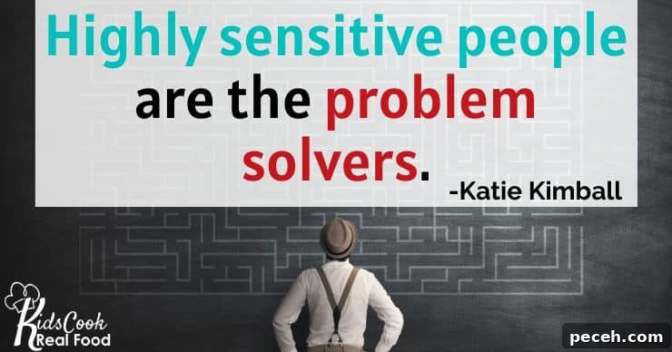 Highly Sensitive Person: Understanding and Supporting Them in Crisis 4 Highly sensitive people are the problem solvers. -Katie Kimball